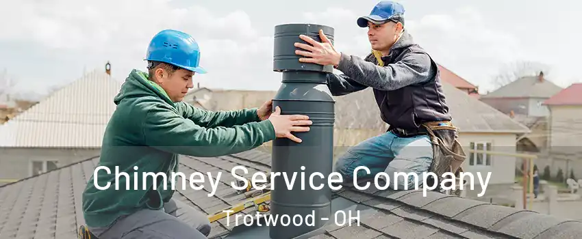  Chimney Service Company Trotwood - OH