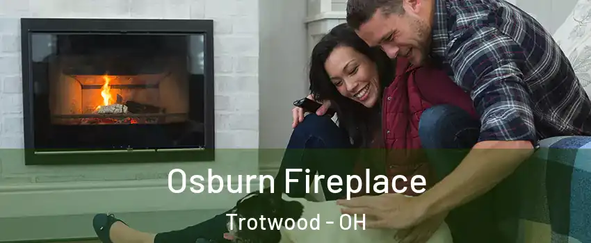  Osburn Fireplace Trotwood - OH